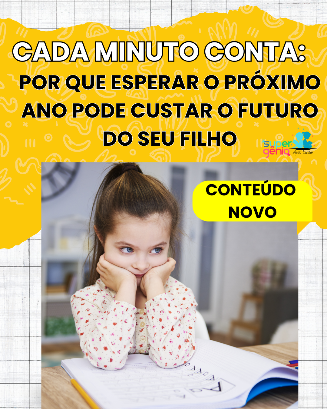 📚 Cada minuto conta: por que esperar o próximo ano pode custar o futuro do seu filho