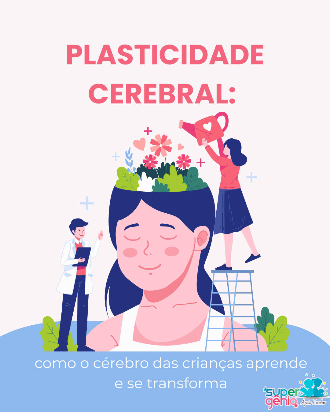 Plasticidade Cerebral: como o cérebro das crianças aprende e se transforma
