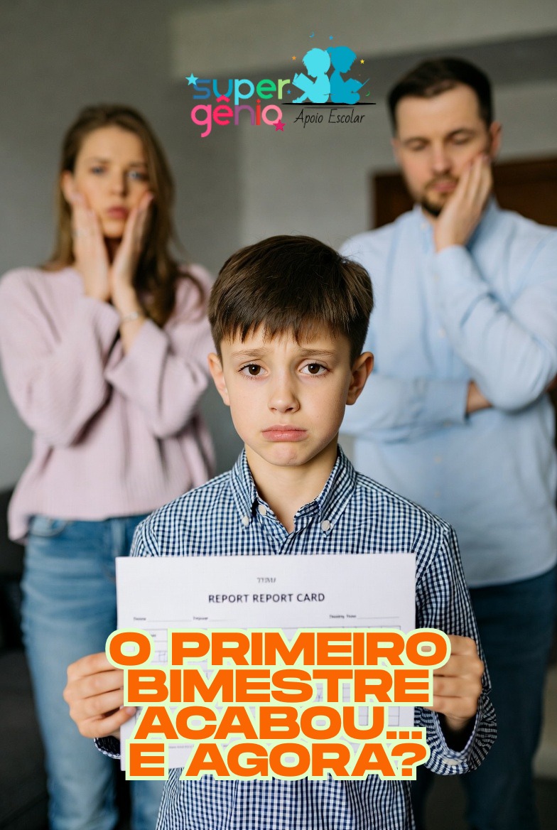 Primeiro bimestre terminou: e agora?  