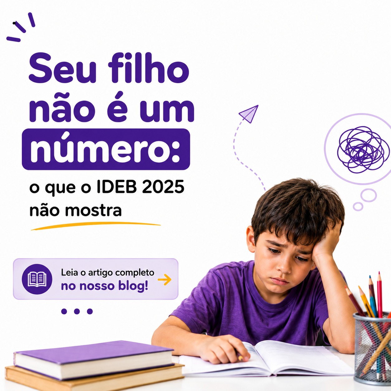 Seu filho não é um número: o que o IDEB 2025 não mostra