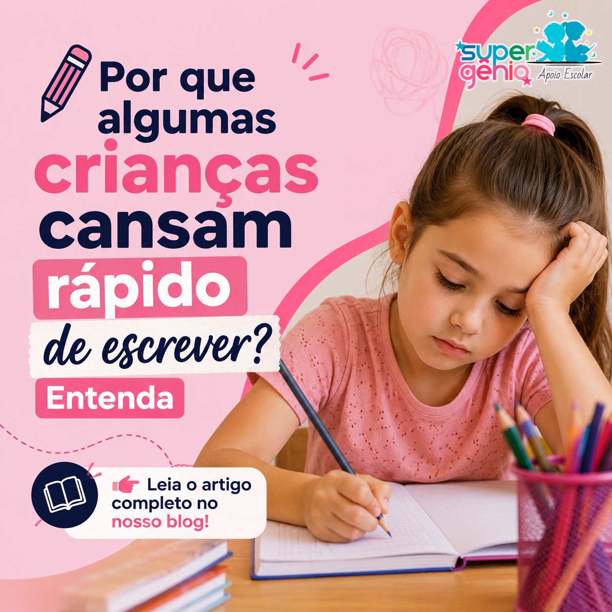 Por que algumas crianças cansam tão rápido de escrever? Entenda as causas e como ajudar